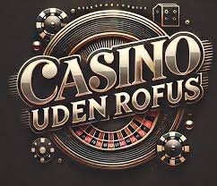Bedste Casino Uden Rufus Oplev Den Ultimative Spiloplevelse