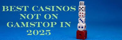 Discovering Non-GamStop Casinos A Guide for Adventurous Gamblers Discovering Non-GamStop Casinos A Guide for Adventurous Gamblers