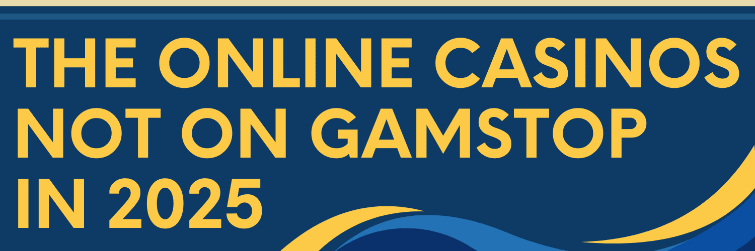 Discovering UK Sites Not on GamStop Your Complete Guide